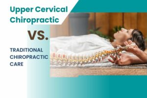 Upper Cervical Chiropractic VS. Traditional Chiropractic Care